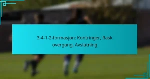 3-4-1-2-formasjon: Kontringer, Rask overgang, Avslutning