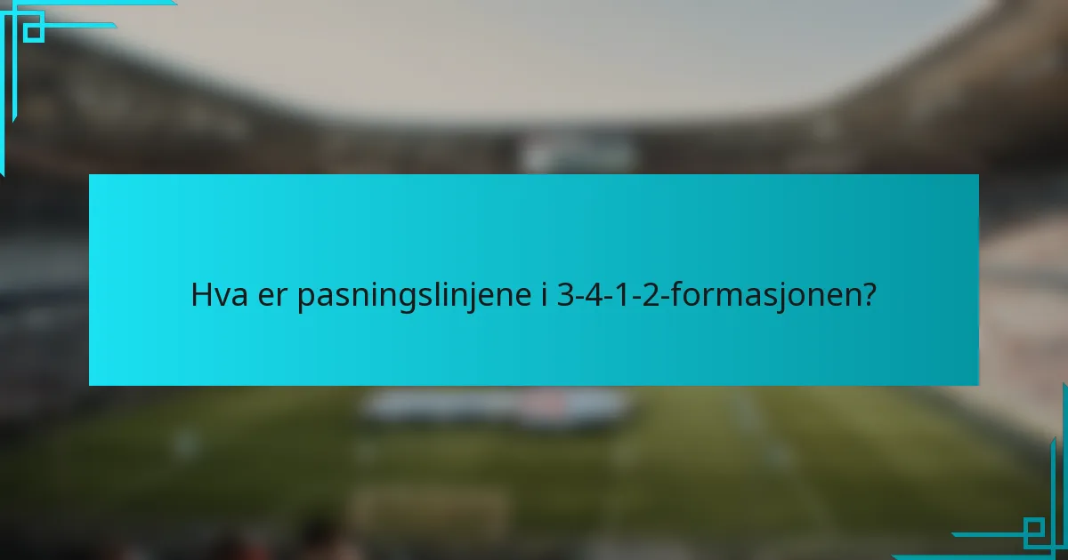 Hva er pasningslinjene i 3-4-1-2-formasjonen?