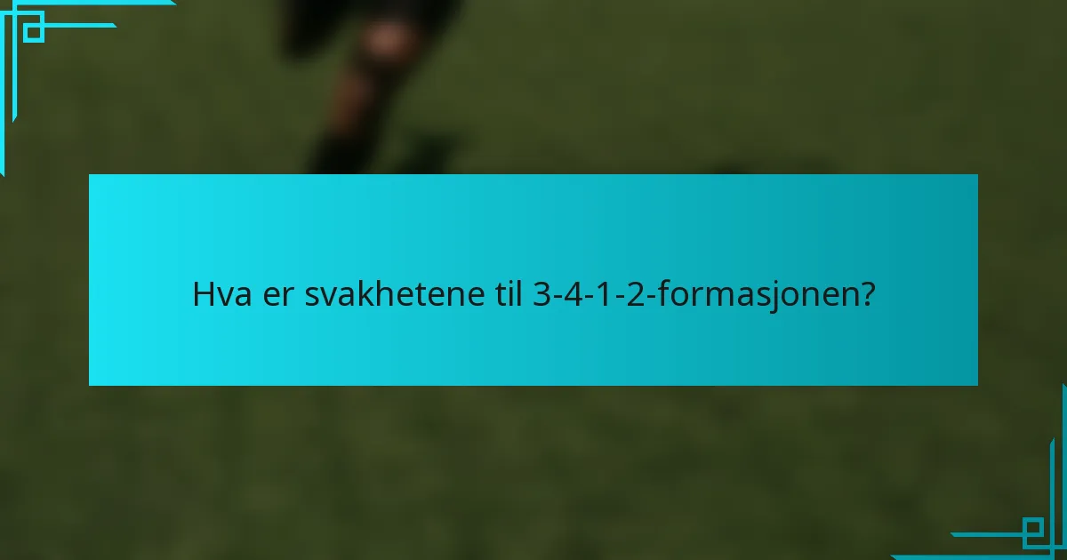 Hva er svakhetene til 3-4-1-2-formasjonen?